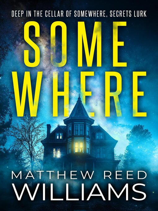 Title details for Somewhere by Matthew Reed Williams - Wait list